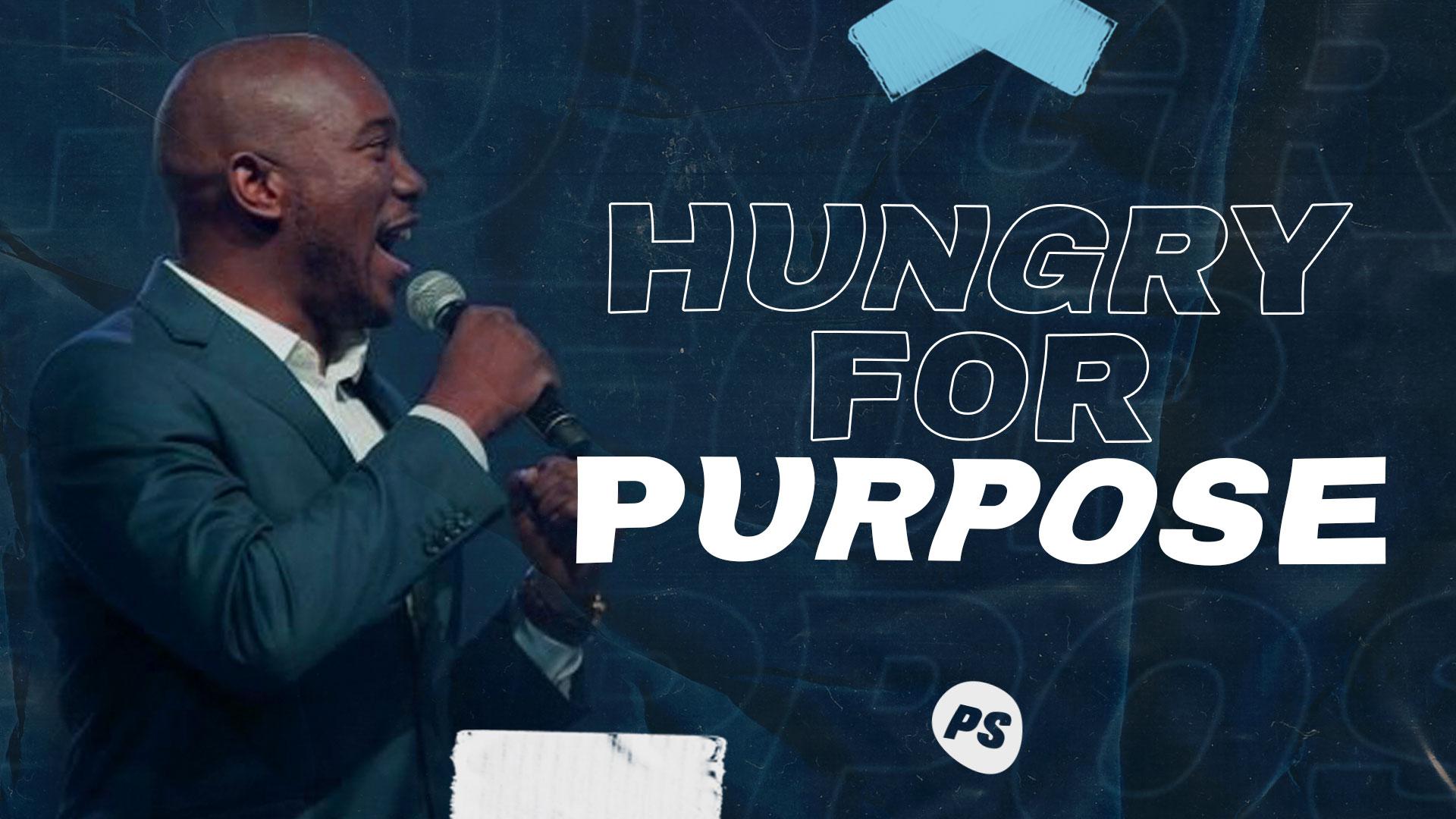 Featured image for “Hungry for Purpose”