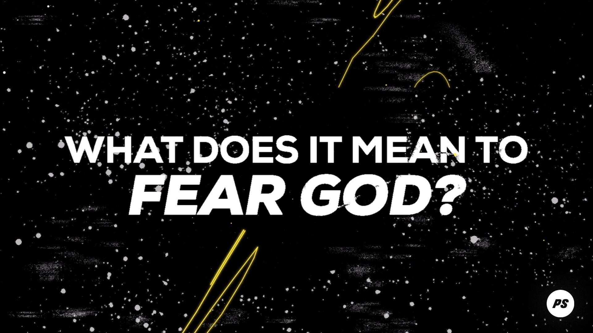 Featured Image for “What Does It Mean to Fear God?”
