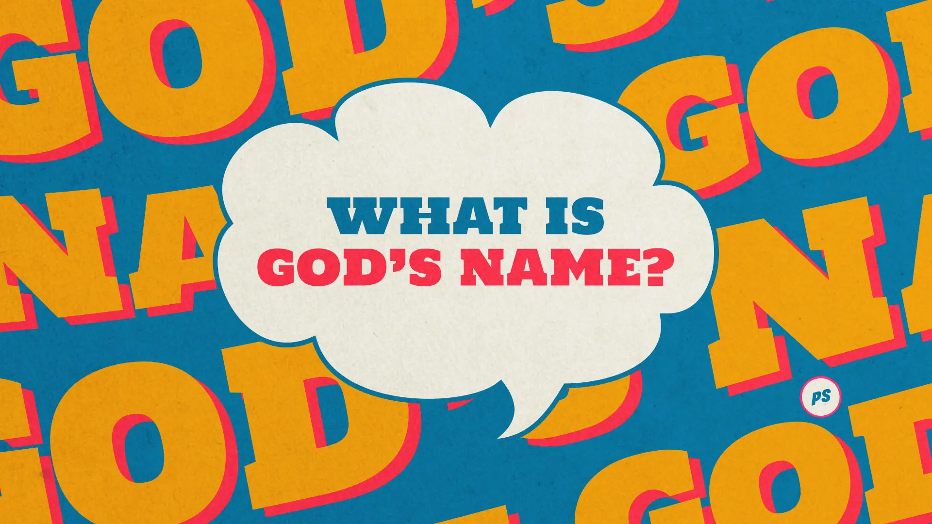 Featured Image for “What Is God’s Name?”