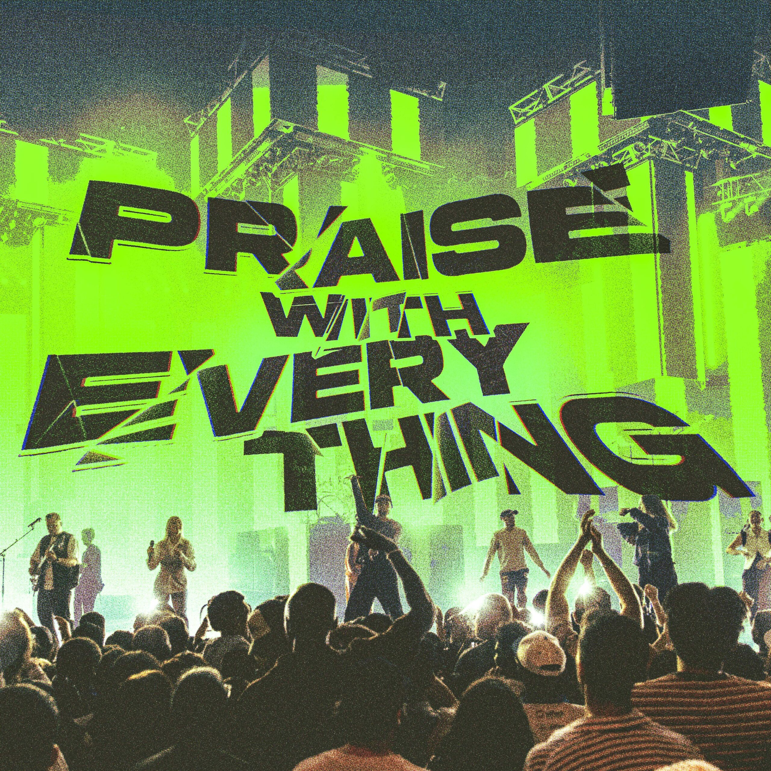 Album Cover of Praise With Everything (Live)